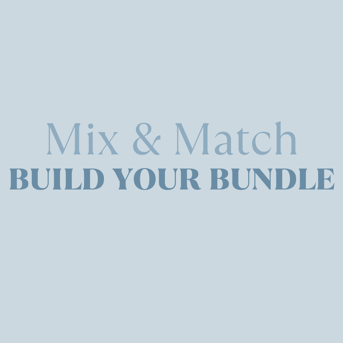 Build Your Bundle 2 oz Packs